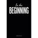 In the Beginning
