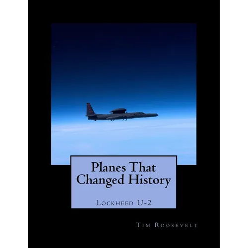 Planes That Changed History - Lockheed U-2