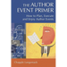 The Author Event Primer: How to Plan, Execute and Enjoy Author Events