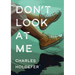 Don't Look at Me