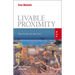 Livable Proximity: Ideas for the City that Cares