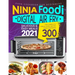 Ninja Foodi Digital Air Fry Oven Cookbook for Beginners: Ninja Foodi Air Fry Oven Cookbook - Delicious & Easy Meals 2021