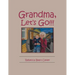 Grandma, Let's Go!!!
