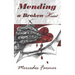 Mending A Broken Heart