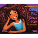 The Adventures of Little Miss Crazy Hair: The Girl with Curl