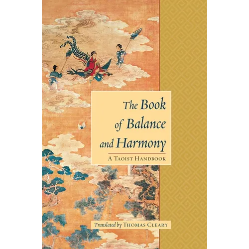 The Book of Balance and Harmony: A Taoist Handbook