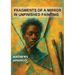 Fragments of a mirror in unfinished painting: Poems