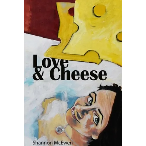 Love and Cheese
