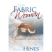 Fabric of a Woman: Investing in You--Body, Soul, and Spirit