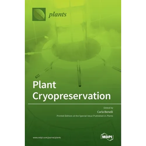 Plant Cryopreservation