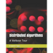 Distributed Algorithms: A Verbose Tour