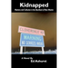 Kidnapped: Mystery and Collusion in the Bootheel of New Mexico
