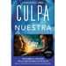 Culpa Nuestra / Our Fault