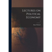 Lectures on Political Economy; 2