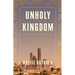 Unholy Kingdom: Religion, Corruption and Violence in Saudi Arabia