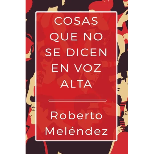 Cosas que no se dicen en voz alta