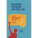 Teachers, Students and the Law: A quick reference guide for Australian teachers