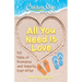 Chicken Soup for the Soul: All You Need Is Love: 101 Tales of Romance and Happily Ever After
