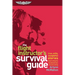 The Flight Instructor's Survival Guide: True, Witty, Insightful Stories Illustrating the Fundamentals of Instructing