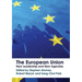 The European Union: New Leadership and New Agendas