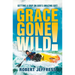 Grace Gone Wild!: Getting a Grip on God's Amazing Gift