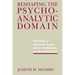 Reshaping the Psychoanalytic Domain: The Work of Melanie Klein, W.R.D. Fairbairn, & D.W. Winnicott