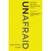 Unafraid: Moving Beyond Fear-Based Faith