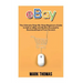 eBay: The Ultimate Step- By-Step Beginners Guide to Sell on eBay and Build a Successful Business Empire from Scratch