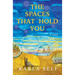 The Spaces That Hold You