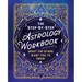 The Step-By-Step Astrology Workbook: What the Stars Want You to Know