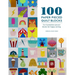 100 Paper Pieced Quilt Blocks: Fun Foundation Pieced Blocks for Happy Sewing