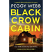 Black Crow Cabin: A completely addictive thriller packed with suspense