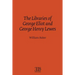 The Libraries of George Eliot and George Henry Lewes