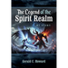 The Legend of The Spirit Realm: My Story