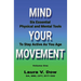 Mind Your Movement: Six Essential Physical and Mental Tools To Stay Active As You Age