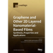 Graphene and Other 2D Layered Nanomaterial-Based Films: Synthesis, Properties and Applications
