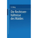 Die Rechtsverhältnisse Des Waldes