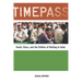 Timepass: Youth, Class, and the Politics of Waiting in India