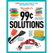 Reader's Digest 99 Cent Solutions: 1465 Smart & Frugal Uses for Everyday Items
