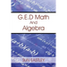 G.E.D Math And Algebra