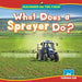 What Does a Sprayer Do?