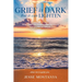 Grief is Dark but it can Lighten II