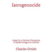 Iatrogenocide: Notes for a Political Philosophy of Epidemiology and Science