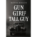 Gun Girl and the Tall Guy