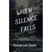 When Silence Falls: A Book of Poetry