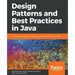 Design Patterns and Best Practices in Java