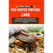 Red-Footed Tortoise Care: Comprehensive Guide To Pet Red-Footed Tortoise Care: A Complete Handbook For Health, Habitat, Breeding, Housing, Enclo