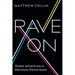 Rave On: Global Adventures in Electronic Dance Music