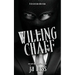 Willing Chaff: A Dark Predator/Prey Valentines Romance