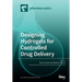 Designing Hydrogels for Controlled Drug Delivery